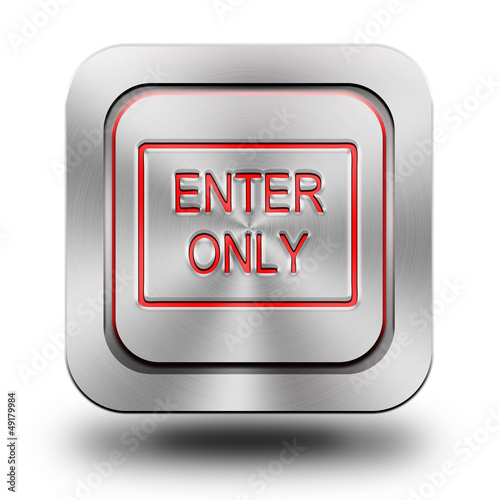 Enter only aluminum glossy icon, button