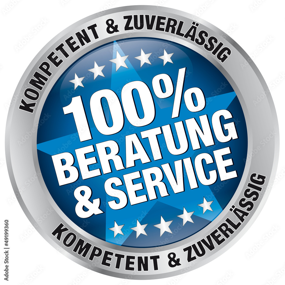 100% Beratung und Service - kompetent und zuverlässig 100% Beratung und Service - kompetent und zuverlässig