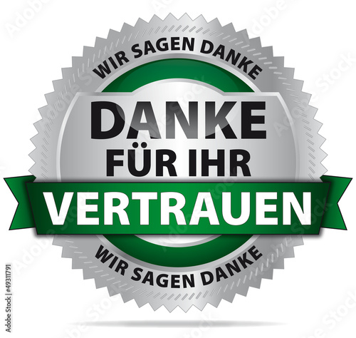 Danke für Ihr Vertrauen - Wir sagen Danke