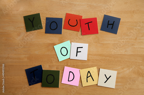 'Youth Of Today' sign or poster - education, news. photo