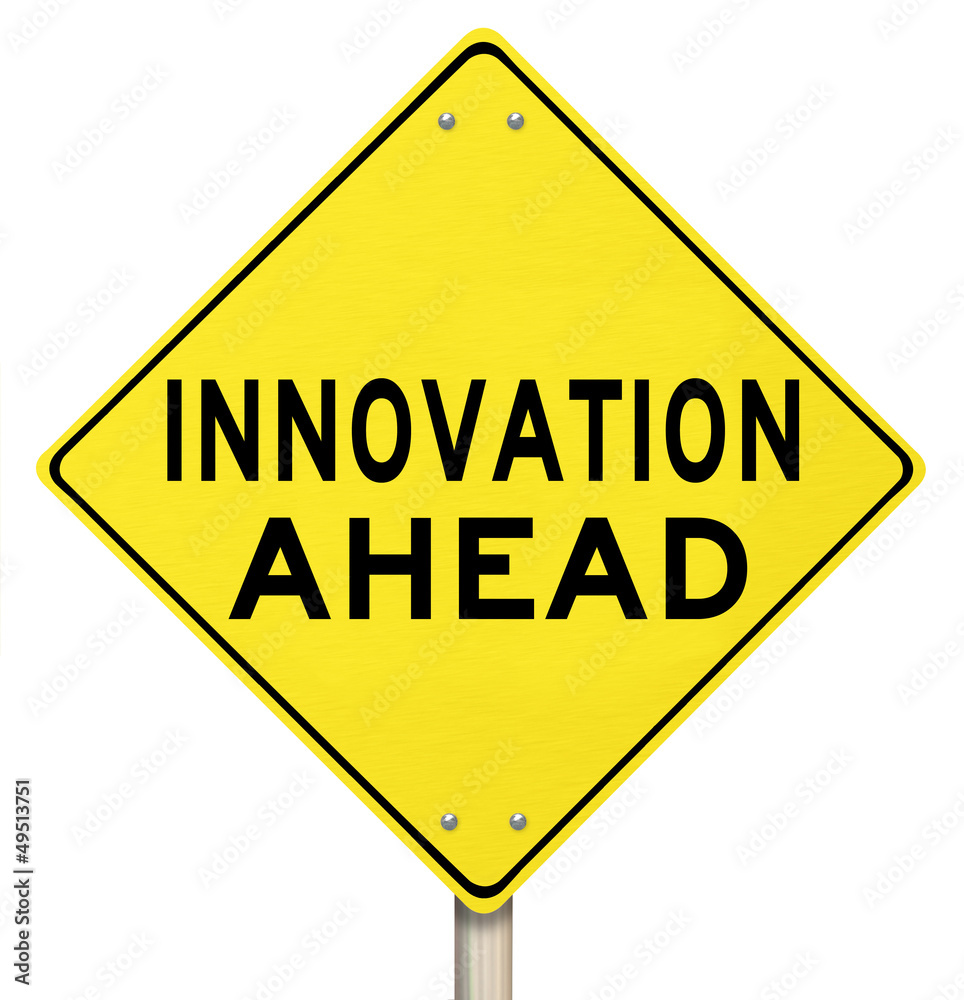 Yellow Warning Sign - Innovation Ahead - Future Yellow Warning Sign - Innovation Ahead - Future