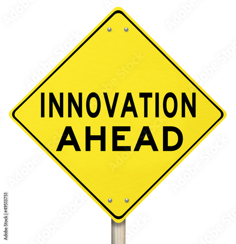 Yellow Warning Sign - Innovation Ahead - Future