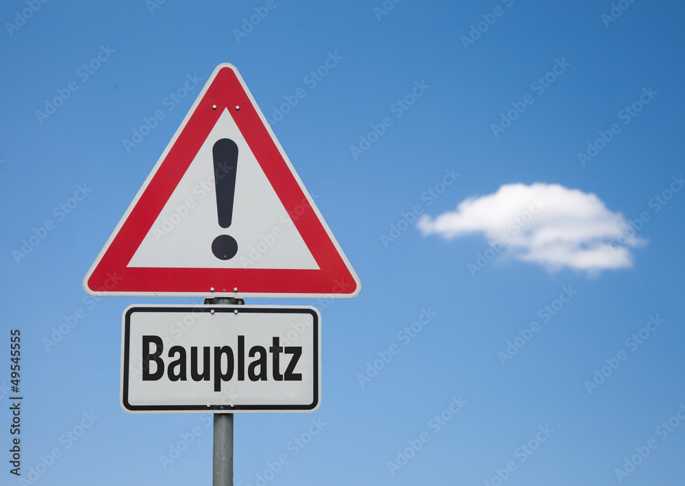 Achtung Schild mit Wolke BAUPLATZ Achtung Schild mit Wolke BAUPLATZ