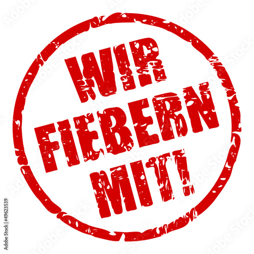 stempel rund wir fiebern mit! I