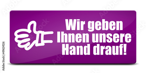 button eckig breit wir geben ihnen unsere hand drauf! I