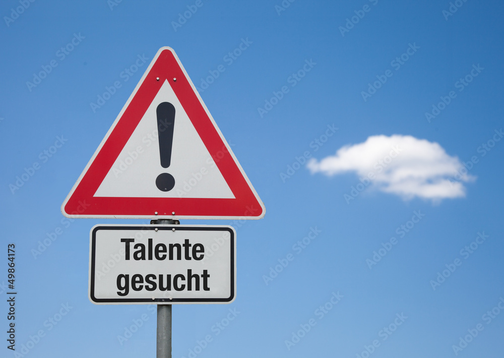 Achtung Schild mit Wolke TALENTE GESUCHT Achtung Schild mit Wolke TALENTE GESUCHT