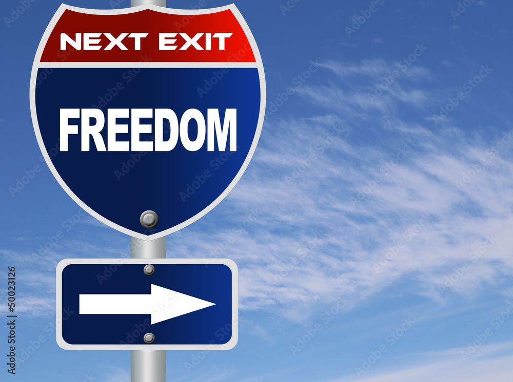 Freedom road sign Freedom road sign