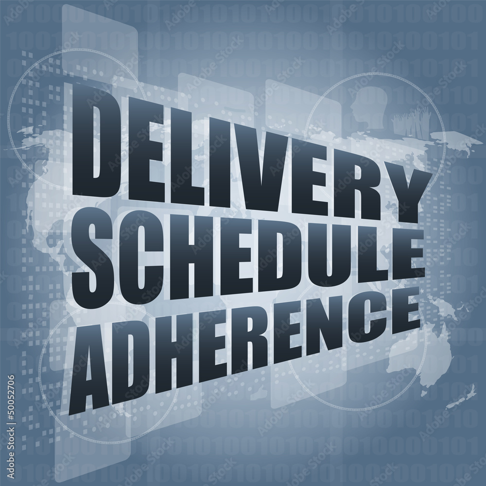 delivery schedule adherence words on digital screen