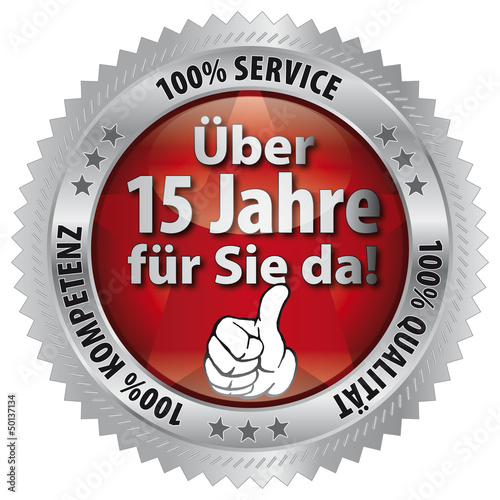 Über 15 Jahre für Sie da! 100% Qualität - Service - Kompetenz