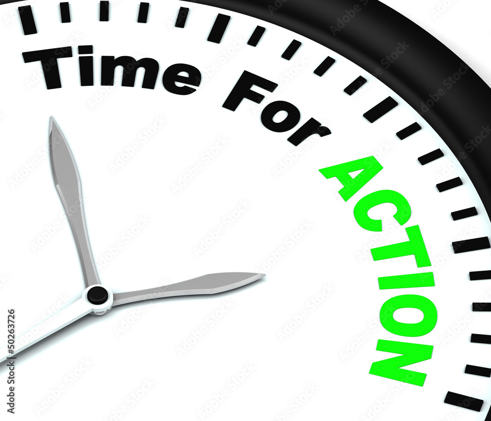 Time for Action Clock Means To Inspire And Motivate Time for Action Clock Means To Inspire And Motivate