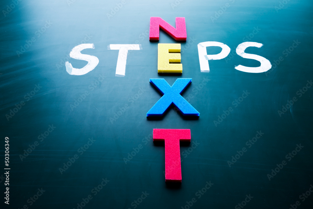 Fototapeta premium Next steps concept