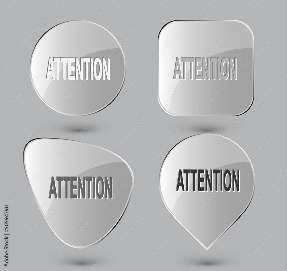 Attention. Glass buttons. Vector illustration.