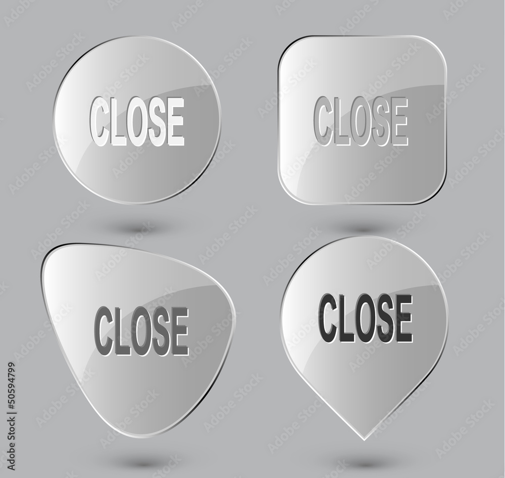 Close. Glass buttons. Vector illustration. Close. Glass buttons. Vector illustration.