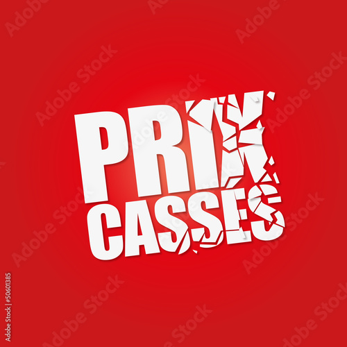 prix cassés!