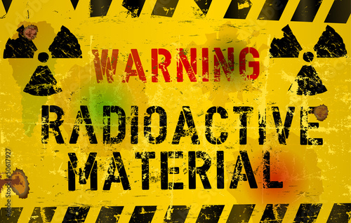 nuclear material o. radiation warning  sign, rotten and grungy,