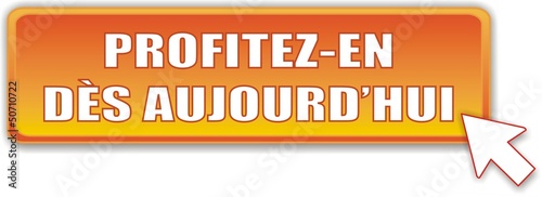 bouton profitez-en dès aujourd'hui