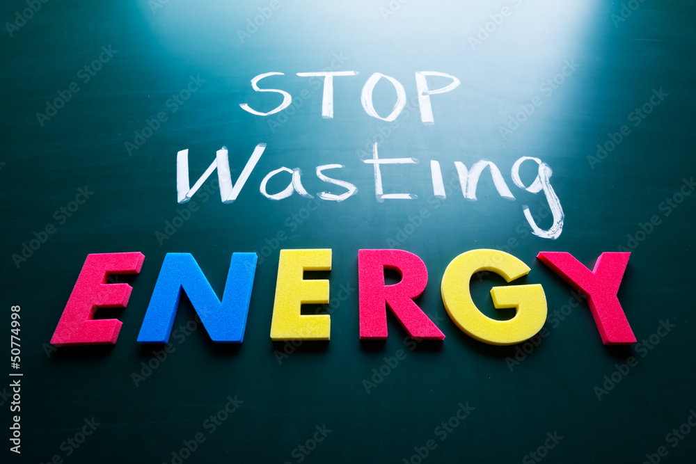Stop wasting energy concept
