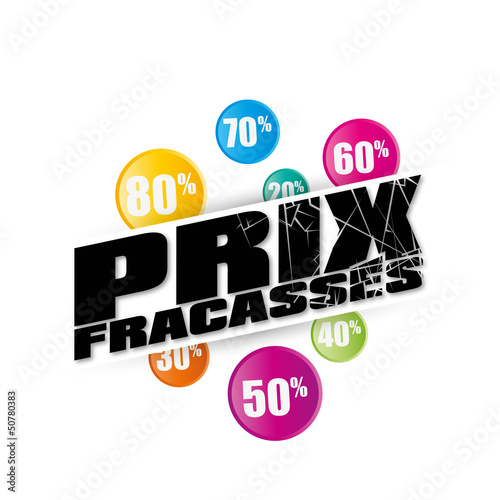 prix fracassé!