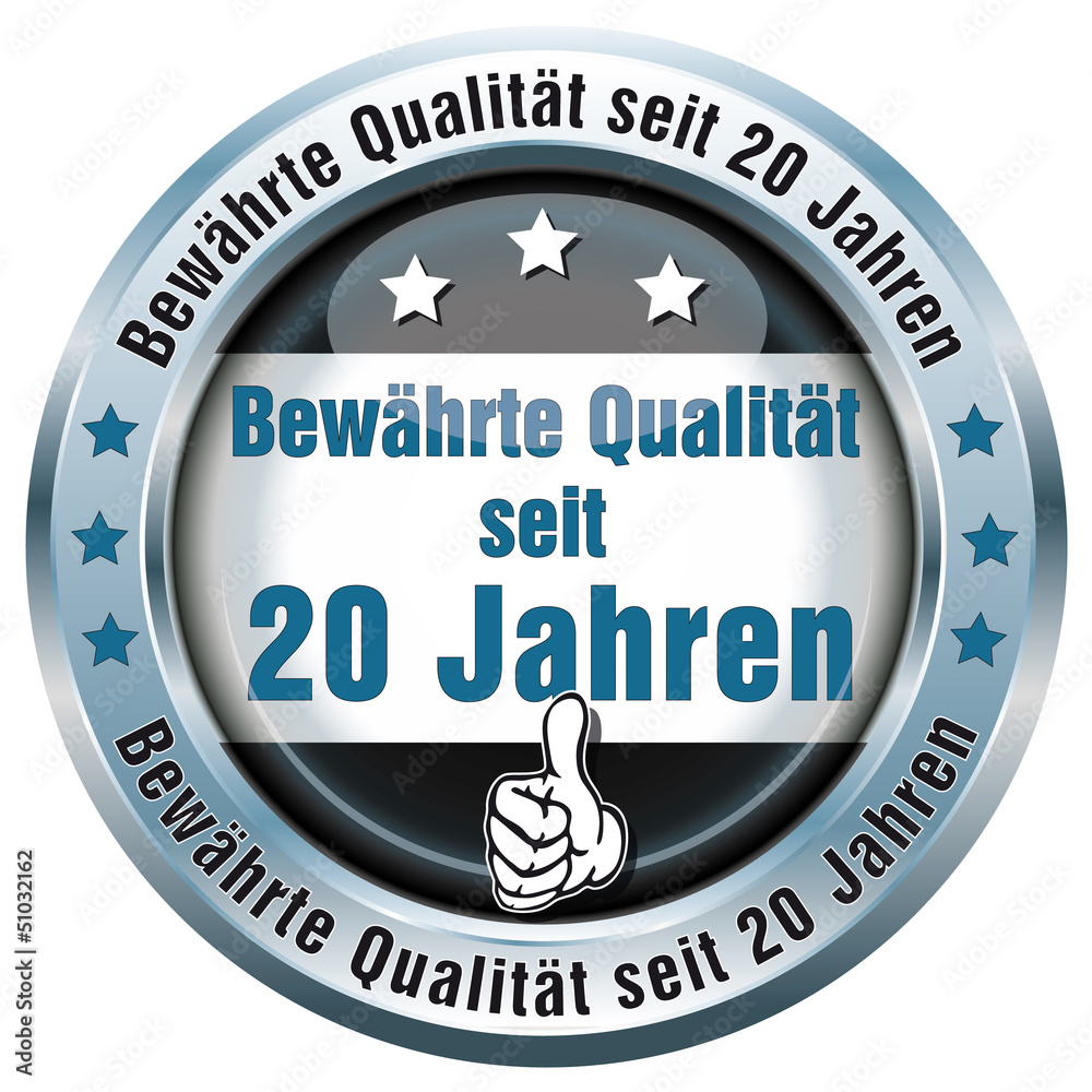Button - Bewährte Qualität seit 20 Jahren Button - Bewährte Qualität seit 20 Jahren