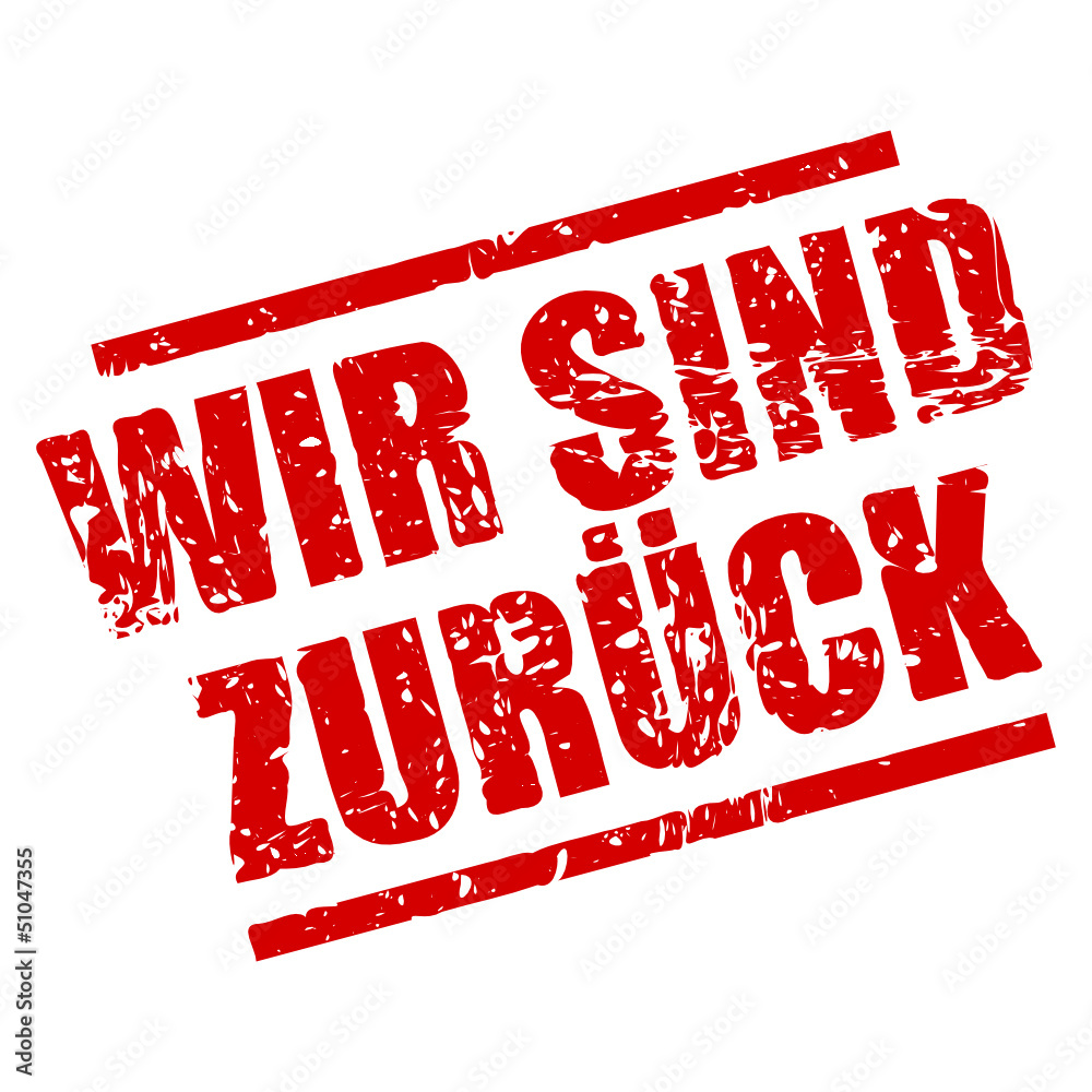 stempel eckig wir sind zurueck I Stock Vector | Adobe Stock