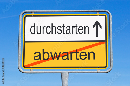 durchstarten statt abwarten