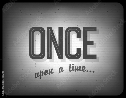 Old cinema phrase (once upon a time), vector, EPS10