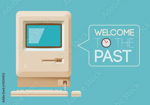Vintage computer saying Welcome to the past