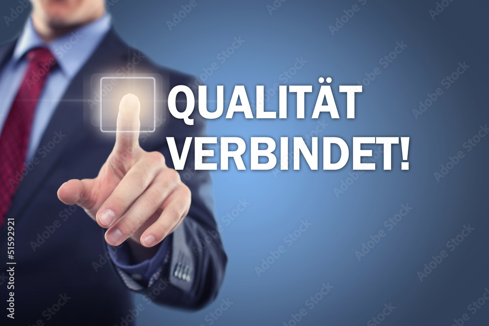Qualität verbindet Qualität verbindet