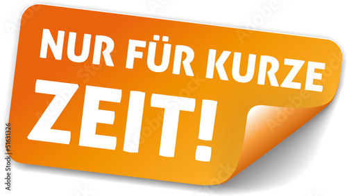 Orange sticker Nur für kurze Zeit