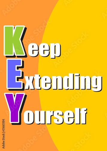 Keep extending yourself - motivation acronym