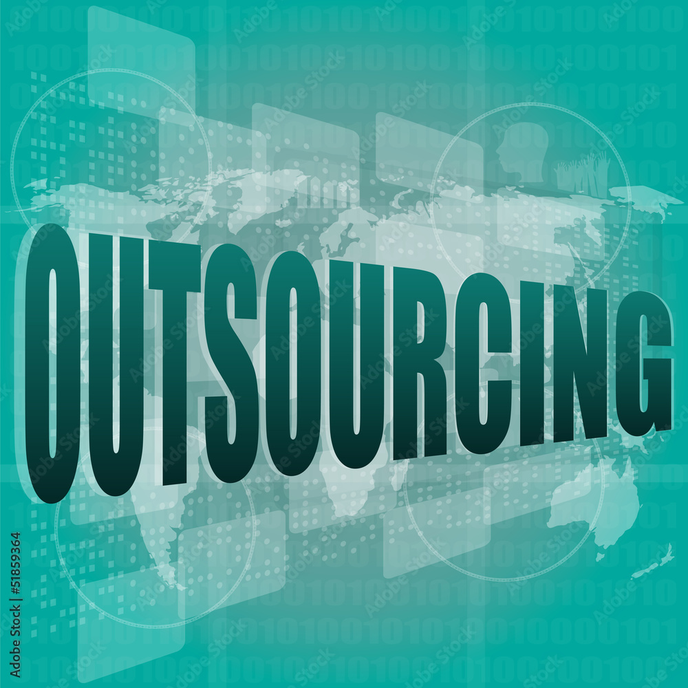 Job, work concept: words Outsourcing on digital screen, 3d
