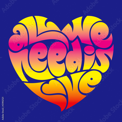 Psychedelic heart typography: All we need is love. photo