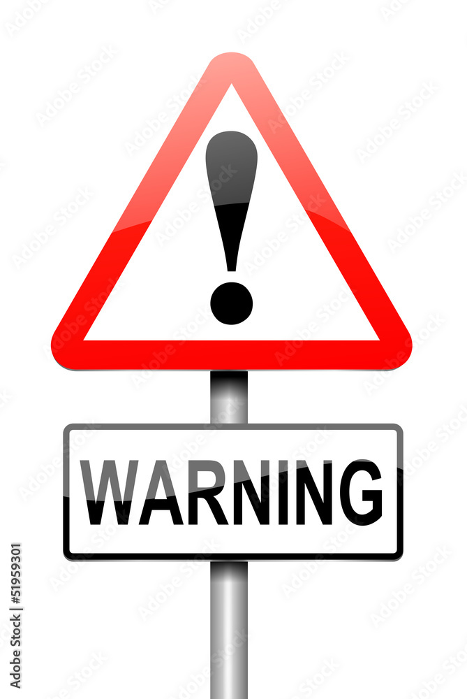 Warning concept. Warning concept.