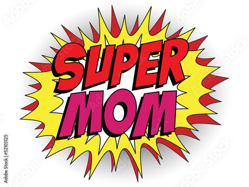 Happy Mother Day Super Hero Mommy