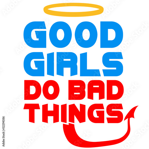 Good Girls Do Bad Things Design