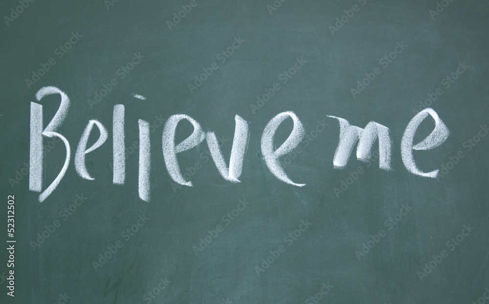 Obraz premium believe me sign