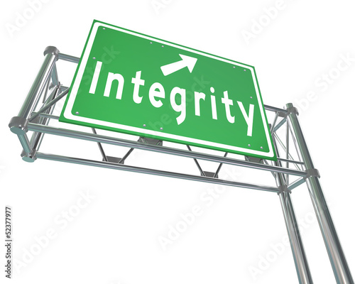 Integrity Freeway Road Sign Virtue Reputation Trust photo