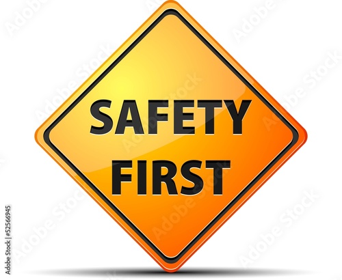 Safety First sign
