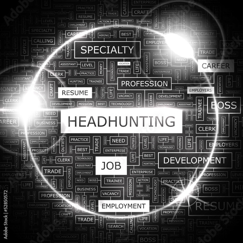 HEADHUNTING. Word cloud concept illustration.  