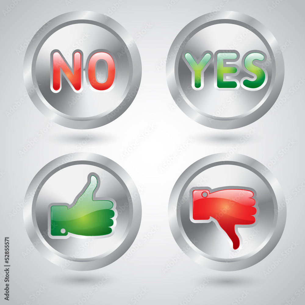 Yes and no, thumbs up and down metal buttons Yes and no, thumbs up and down metal buttons