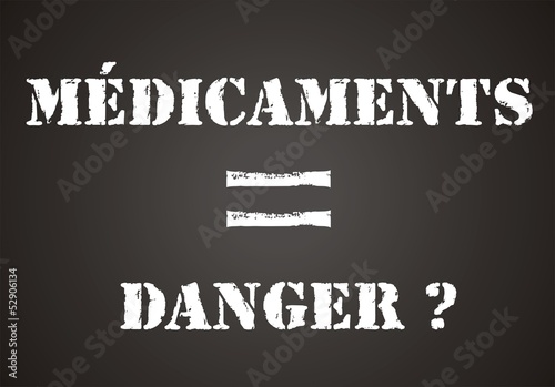 panneau médicaments = danger ?