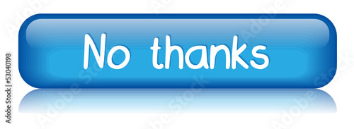 "NO THANKS" Web Button (decline cancel exit negative refuse)