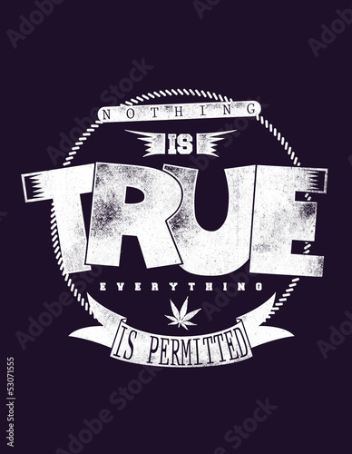 Nothing is true