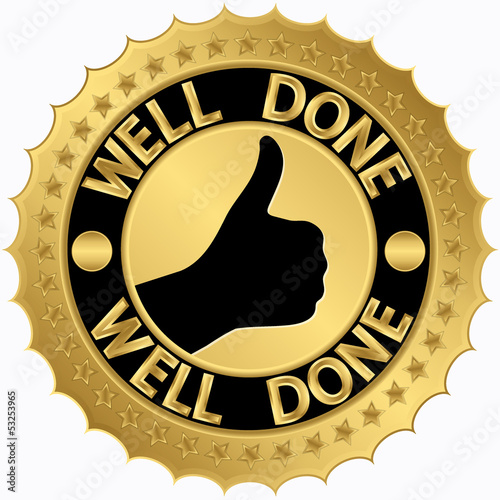 Well done golden label, vector illustration