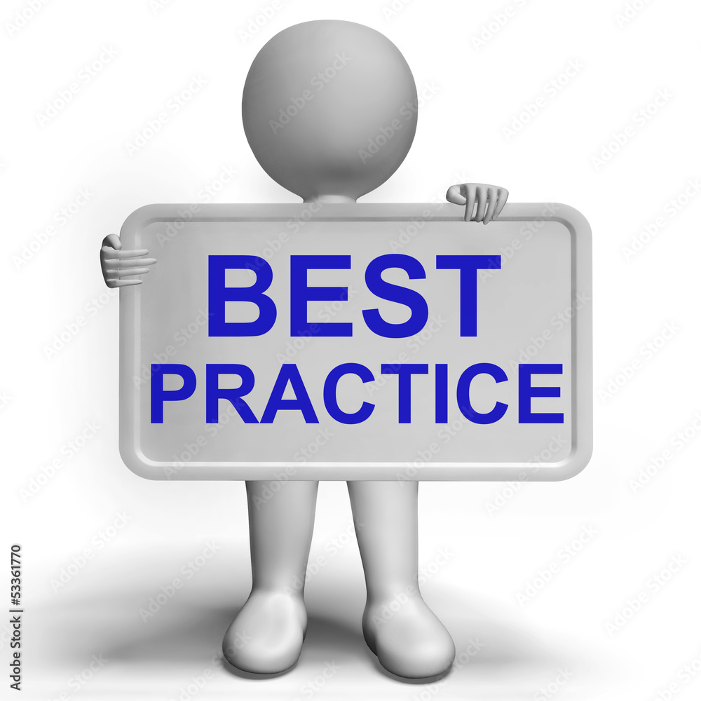 Best Practice Sign Showing Most Efficient Procedures Best Practice Sign Showing Most Efficient Procedures