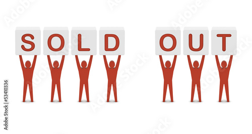 Men holding the words sold out. Concept 3D illustration.