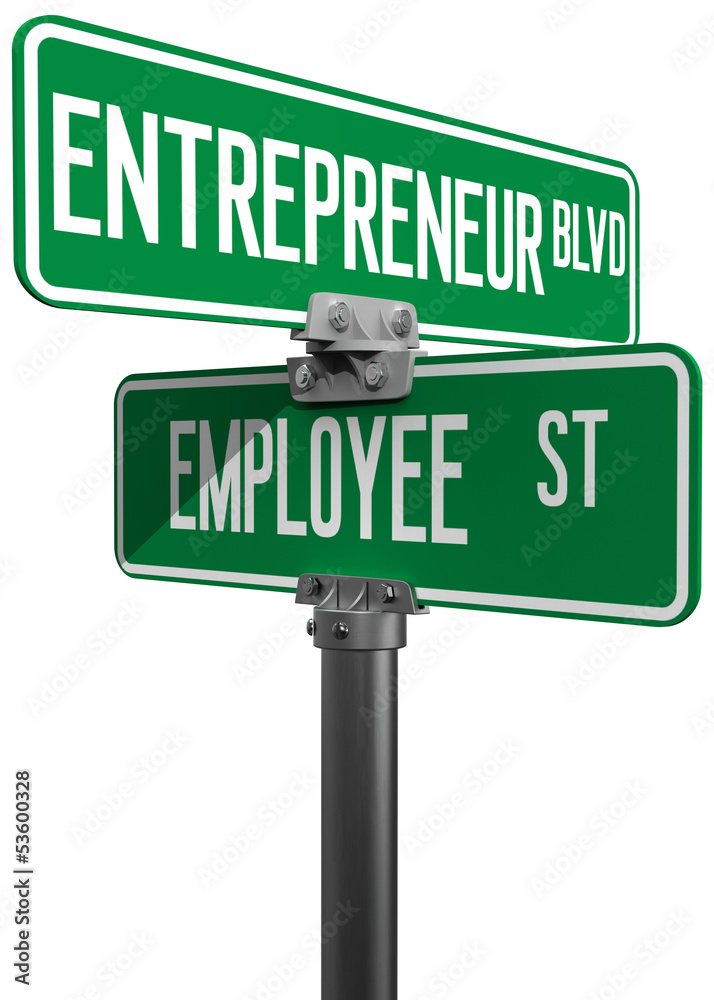 Employee Entrepreneur business decision sign