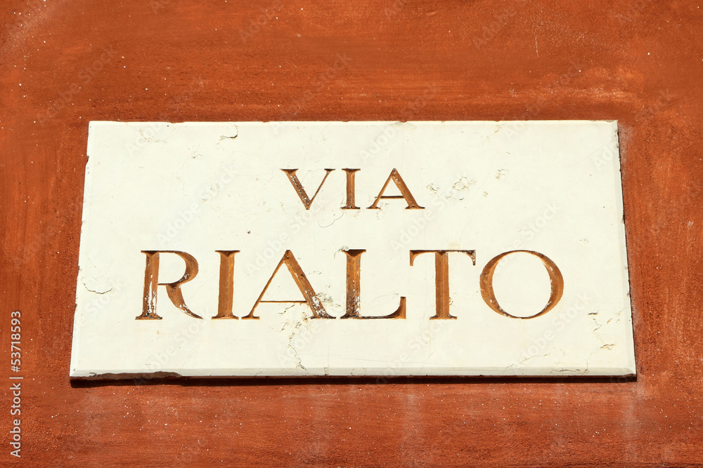 marble street sign : Via Rialto