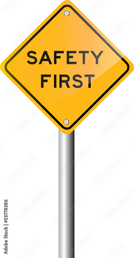 vector illustration - Safety first road sign vector illustration - Safety first road sign