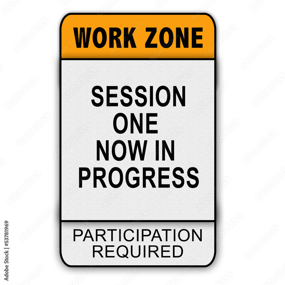 Work Zone Message - Session One A